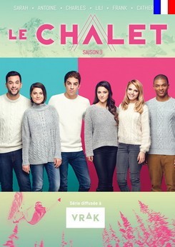 Le chalet streaming saison 1